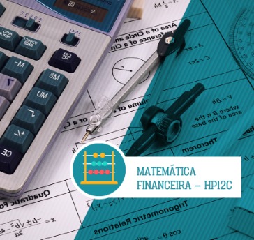 Matemática Financeira – HP12c
